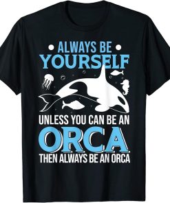 Funny Orca Lover Graphic for Women Men Kids Whale T-Shirt