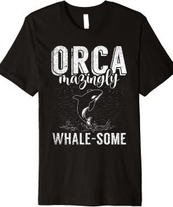 Whales Watch Dolphin Pottwhal Funny Saying Orca Whale Premium T-Shirt